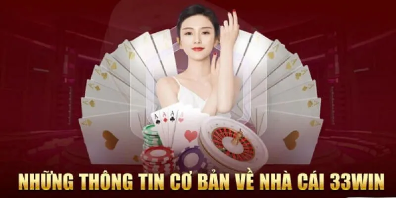 Giới thiệu 33WIN - Thông tin mới nhất